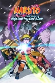 Naruto the Movie: Ninja Clash in the Land of Snow (2004)