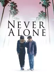 Never Alone (2022)