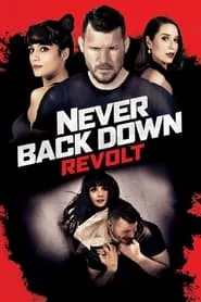 Never Back Down: Revolt (2021)