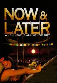 Now & Later (2009)