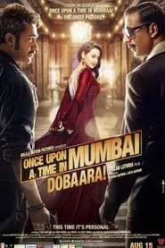 Once Upon a Time in Mumbai Dobaara! (2013)