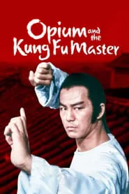 Opium and the Kung Fu Master (1984)