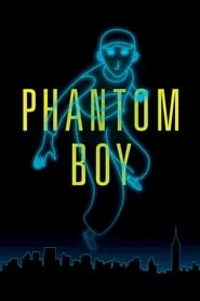 Phantom Boy (2015)