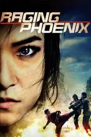 Raging Phoenix (2009)