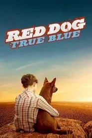 Red Dog: True Blue (2016)