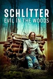 Schlitter: Evil in the Woods (2023)