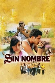 Sin Nombre (2009)