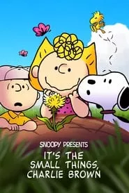 Snoopy Presents: It’s the Small Things, Charlie Brown (2022)