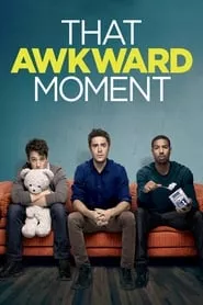 That Awkward Moment (2014)