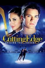 The Cutting Edge: Chasing the Dream (2008)