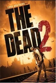 The Dead 2: India (2013)