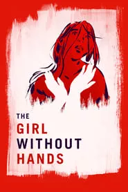 The Girl Without Hands (2016)