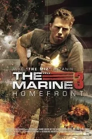 The Marine 3: Homefront (2013)