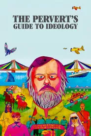 The Pervert’s Guide to Ideology (2012)