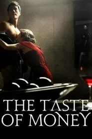 The Taste of Money (2012)