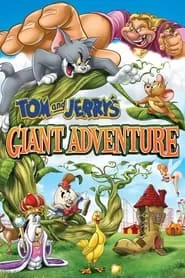 Tom and Jerry’s Giant Adventure (2013)