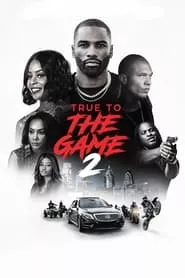 True to the Game 2 (2020)