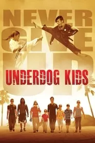 Underdog Kids (2015)