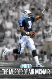 Untold: The Murder of Air McNair (2024)