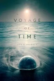 Voyage of Time: Life’s Journey (2017)