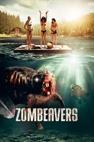 Zombeavers (2014) Season 