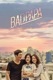 Bad Papa (2018) Season 1