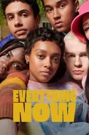 Everything Now (2023) Season 1