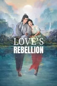 Love’s Rebellion (2024) Season 1