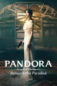 Pandora: Beneath the Paradise (2023) Season 1