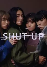 SHUT UP (2023) Season 1