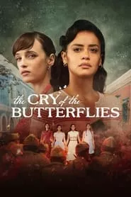 The Cry of the Butterflies (2023) Season 1