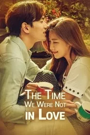 The Time We Were Not in Love (2015) Season 1