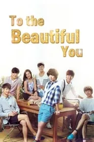 To the Beautiful You (2012) Season 1