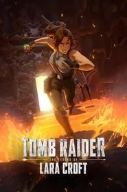 Tomb Raider: The Legend of Lara Croft (2024) Season 1