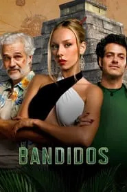 Bandidos – Season 2 Episode 1 (2024)