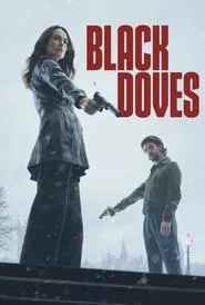 Black Doves – Season 1 Episode 1 (2024) Black Doves – Season 1 Episode 1 (2024)