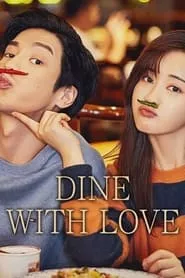 Dine with love – Season 1 Episode 1 (2022) Dine with love – Season 1 Episode 1 (2022)