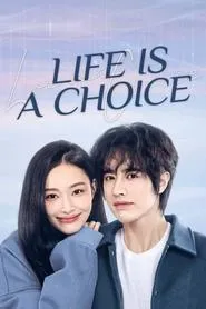 Life Is a Choice – Season 1 Episode 1 (2025)