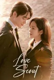 Love Scout – Season 1 Episode 6 (2025) Love Scout – Season 1 Episode 6 (2025)