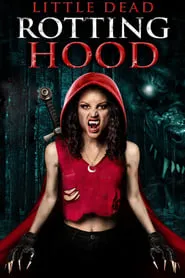 Little Dead Rotting Hood (2016)