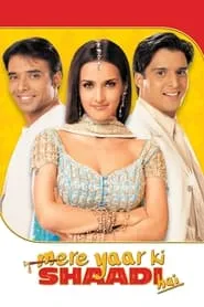 Mere Yaar Ki Shaadi Hai (2002)