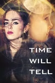 Time Will Tell (2018)