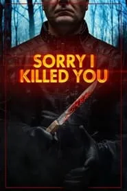 Sorry I Killed You (2020)