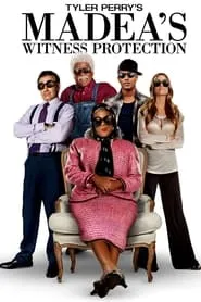 Madea’s Witness Protection (2012)