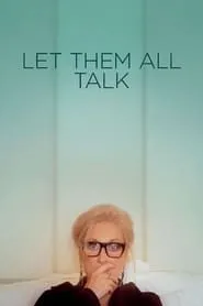 Let Them All Talk (2020)