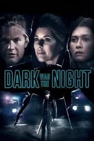 Dark Was the Night (2018)