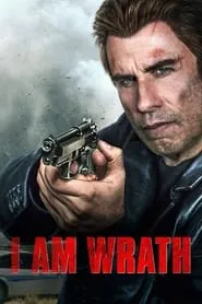 I Am Wrath (2016)