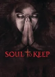 Soul to Keep (2018)