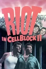 Riot in Cell Block 11 (1954)