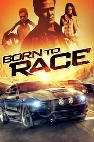 Born to Race (2011)